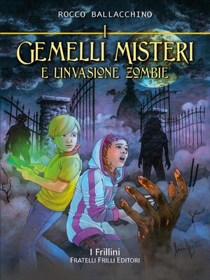 cover image of I Gemelli Misteri e l'invasione zombie